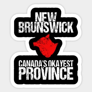 New Brunswick Canada's Okayest Province NB Sticker